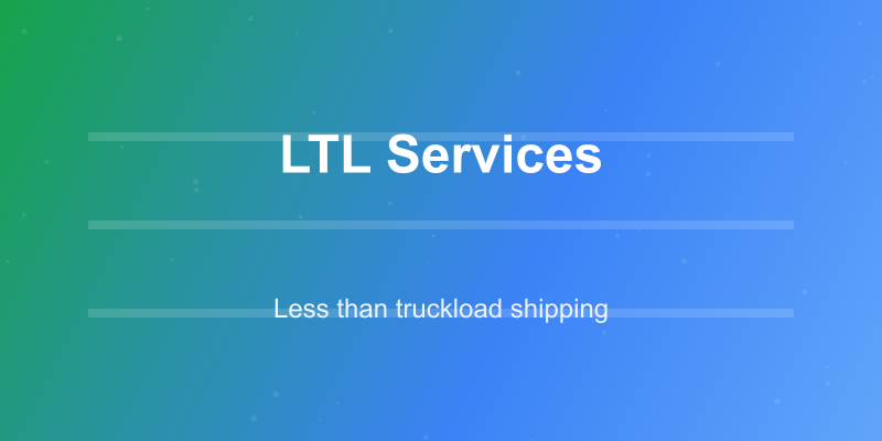 LTL (Less Than Truckload)